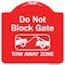 Signmission Do Not Block Gate Tow-away Zone W/ Graphic Heavy-Gauge Aluminum Sign, 18" x 18", RW-1818-9852 A-DES-RW-1818-9852 - alternate 1